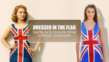 Dressed in the Flag: Union Jack Fashion from Vintage to Modern
