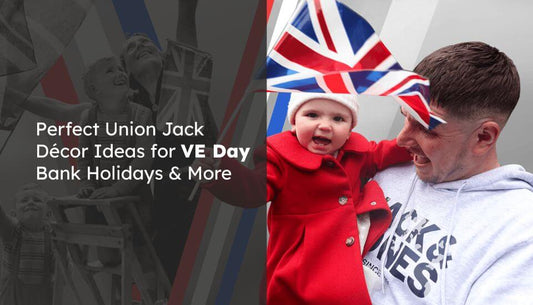 Perfect Union Jack Décor Ideas for VE Day, Bank Holidays & More
