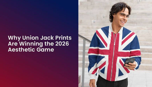 Why Union Jack Prints Are Winning the 2026 Aesthetic Game