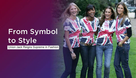 From Symbol to Style: Why the Union Jack Reigns Supreme in Fashion