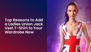 Top Reasons to Add a Ladies Union Jack Vest T-Shirt to Your Wardrobe Now