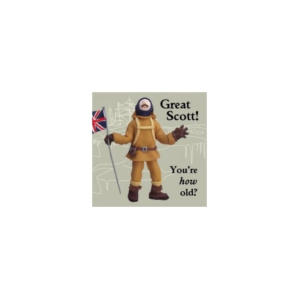 Scott of the Antarctic Birthday Card  Great Scott!
